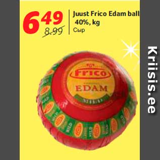 Allahindlus - Juust Frico Edam ball, 40%, kg