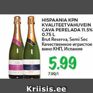 Allahindlus - HISPAANIA KPN KVALITEETVAHUVEIN CAVA PERELADA