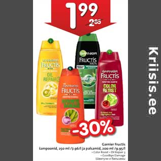 Allahindlus - Garnier Fructis šampoonid, 250 ml ja palsamid, 200 ml