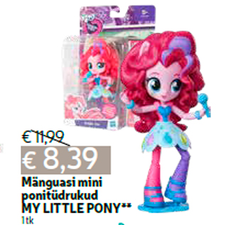 Allahindlus - Mänguasi mini ponitüdrukud MY LITTLE PONY** 1 tk