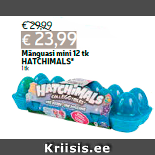 Allahindlus - Mänguasi mini 12 tk HATCHIMALS* 1 tk