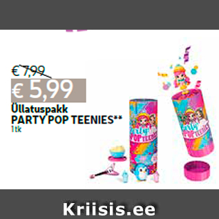 Allahindlus - Üllatuspakk PARTY POP TEENIES** 1 tk