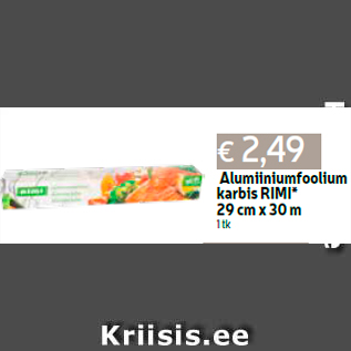 Allahindlus - Alumiiniumfoolium karbis RIMI* 29 cm x 30 m 1 tk