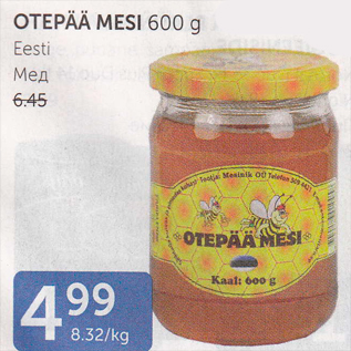 Allahindlus - OTEPÄÄ MESI 600 G