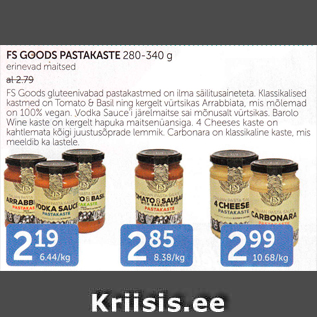 Allahindlus - FS GOODS PASTAKASTE 280 - 340 G