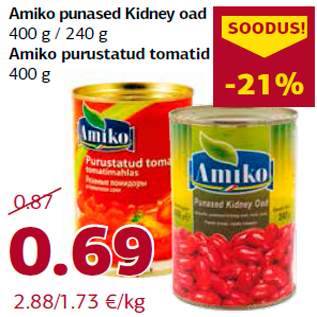 Allahindlus - Amiko punased Kidney oad 400 g / 240 g Amiko purustatud tomatid 400 g