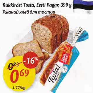 Allahindlus - Rukkiröst Tosta, Eesti Pagar, 390 g