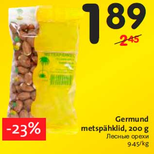 Allahindlus - Germund metspähklid, 200 g