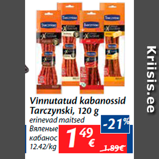 Allahindlus - Vinnutatud kabanossid Tarczynski, 120 g