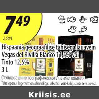 Allahindlus - Hispaania geograafilise tähisega lauavein Vegas del Rivilla Вlanco 11,5% või Tinto 12,5% 3 l