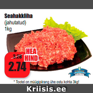 Allahindlus - Seahakkliha (jahutatud) 1kg