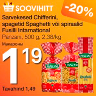 Allahindlus - Salvekesed Chifferini, spagetid Spaghetti või spiraalid Fusilli Intarnational