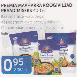 Allahindlus - PREMIA MAAHÄRRA KÖÖGIVILJAD PRAADIMISEKS 400 G