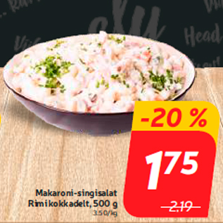 Allahindlus - Makaroni-singisalat Rimi kokkadelt, 500 g