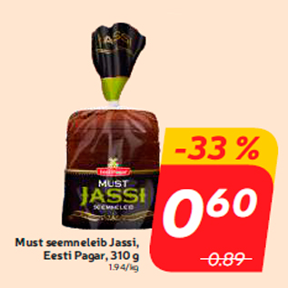 Allahindlus - Must seemneleib Jassi, Eesti Pagar, 310 g