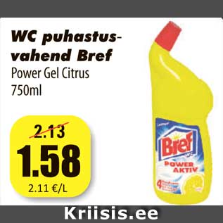 Allahindlus - WC puhastus vahend Bref - Power Gel Citrus 750ml