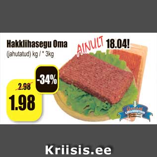 Allahindlus - Hakklihasegu Oma (jahutatud) kg / * 3kg