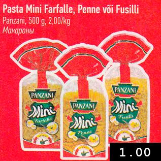 Allahindlus - Pasta Mini Farfalle, Penne või Fusilli