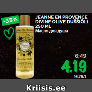 Allahindlus - JEANNE EN PROVENCE DIVINE OLIVE DUŠŠIÕLI 250 ML