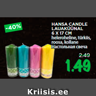 Allahindlus - HANSA CANDLE LAUAKÜÜNAL 6 X 17 CM