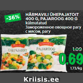 Allahindlus - HÄRMAVILI ÜHEPAJATOIT 400 G, PAJAROOG 400 G