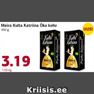 Allahindlus - Meira Kulta Katriina Öko kohv 450 g