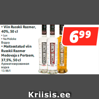 Allahindlus - • Viin Russkii Razmer, 40%, 50 cl • Lux • Na Moloke; • Maitsestatud viin Russkii Razmer Medovaja s Pertsem, 37,5%, 50 cl