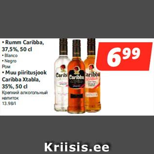 Allahindlus - • Rumm Caribba, 37,5%, 50 cl • Blanco • Negro; • Muu piiritusjook Caribba Xtabla, 35%, 50 cl