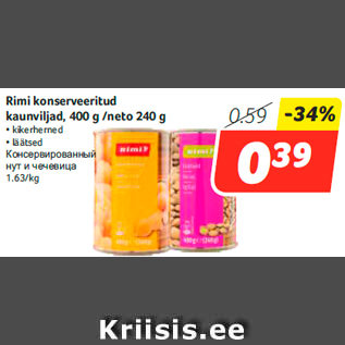 Allahindlus - Rimi konserveeritud kaunviljad, 400 g /neto 240 g