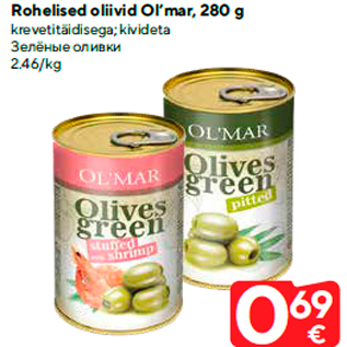 Allahindlus - Rohelised oliivid Ol’mar, 280 g