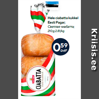 Allahindlus - Hele ciabatta kukkel Eesti Pagar; 210 g