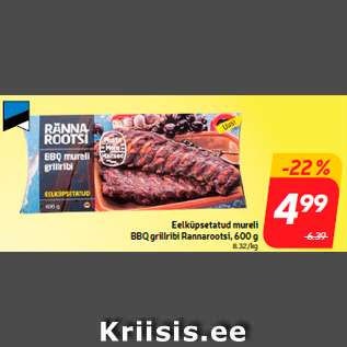 Allahindlus - Eelküpsetatud mureli BBQ grillribi Rannarootsi, 600 g