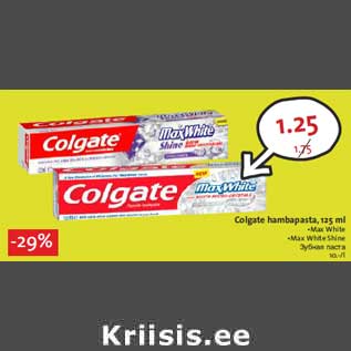 Allahindlus - Colgate hambapasta, 125 ml •Max White •Max White Shine