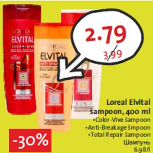 Allahindlus - Loreal Elvital šampoon, 400 ml •Color-Vive šampoon •Anti-Breakage šmpoon •Total Repair šampoon