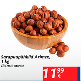 Allahindlus - Sarapuupähklid Arimex, 1 kg