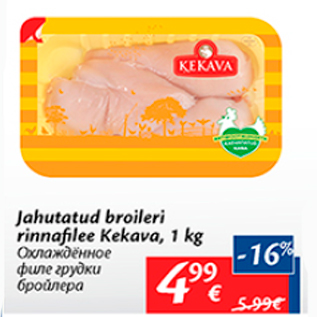 Allahindlus - Jahutatud broileri rinnafilee Kekava, 1 kg