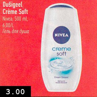 Allahindlus - Dušigeel Crème Soft Nivea, 500 ml, 6,00/L