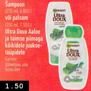 Allahindlus - Šampoon (250 ml, 6,00/L) või palsam (200 ml, 7,50/L) Ultra Doux Aaloe ja taimse piimaga kõikidele juuksetüüpidele