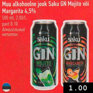 Allahindlus - Muu alkohoolne jook Saku GN Mojito või Margarita 4,5% 500 ml, 2,00/L, pant 0,10