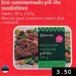 Allahindlus - Kirsi-rummimarinaadis grill-liha seavälisfileest