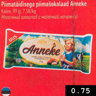 Allahindlus - Piimatäidisega piimašokolaad Anneke