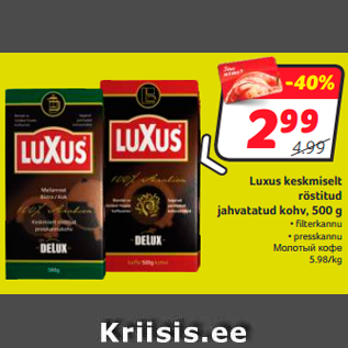 Allahindlus - Luxus keskmiselt röstitud jahvatatud kohv, 500 g