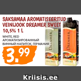 Allahindlus - SAKSAMAA AROMATISEERITUD VEINIJOOK DREAMER SWEET 10,5% 1 L