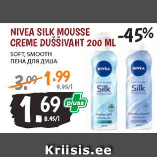 Allahindlus - NIVEA SILK MOUSSE CREME DUŠŠIVAHT 200 ML