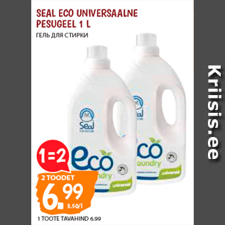 Allahindlus - SEAL ECO UNIVERSAALNE PESUGEEL 1 L