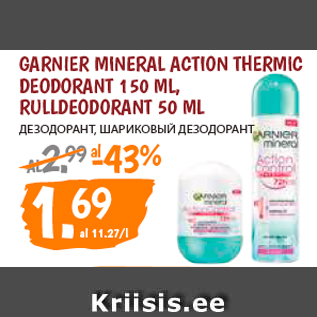 Allahindlus - GARNIER MINERAL ACTION THERMIC DEODORANT 150 ML, RULLDEODORANT 50 ML