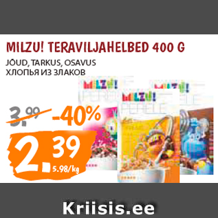 Allahindlus - MILZU! TERAVILJAHELBED 400 G