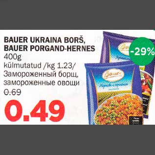 Allahindlus - BAUER UKRАINA BORŠ, BAUER PORGAND-HERNES 400g külmutatud