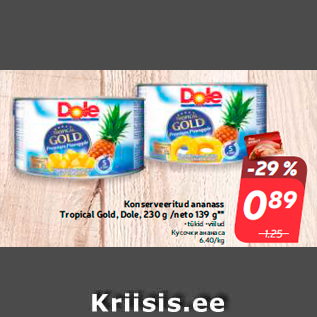 Allahindlus - Konserveeritud ananass Tropical Gold, Dole, 230 g /neto 139 g**