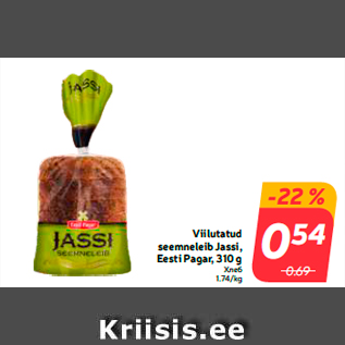 Allahindlus - Viilutatud seemneleib Jassi, Eesti Pagar, 310 g